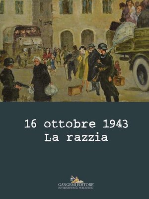 cover image of 16 ottobre 1943. La razzia